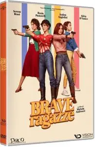 Brave Ragazze (2019)