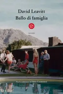 David Leavitt - Ballo di famiglia