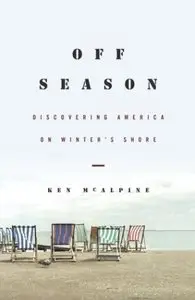 Off-Season: Discovering America on Winter's Shore 