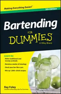 Bartending For Dummies (5th Edition) (Repost)