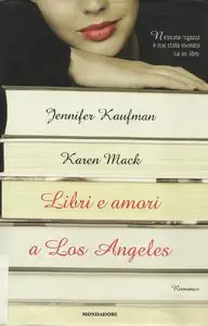 Jennifer Kaufman - Libri e amori a Los Angeles