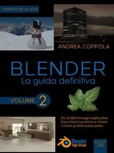 Blender. La guida definitiva. Volume 2