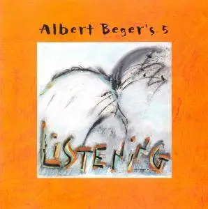 Albert Beger's 5 - Listening (2004) {Earsay's Jazz}