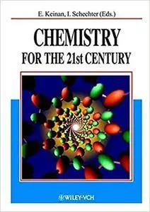 Chemistry for the 21st Century