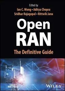 Open Ran: The Definitive Guide