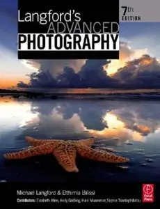 Langford's Advanced Photography, Seventh Edition (repost)