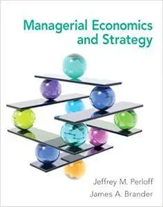 Managerial Economics and Strategy