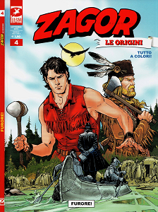 Zagor Le Origini - Volume 4 - Furore!