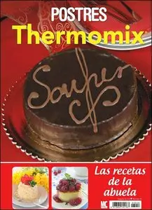 Las recetas de la abuela - Postres Thermomix -Agosto 2014