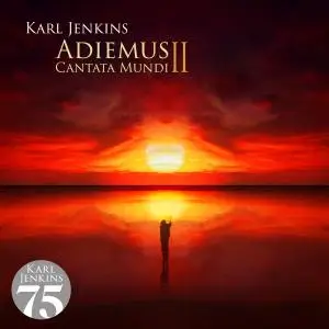 Adiemus, Karl Jenkins - Adiemus II - Cantata Mundi (1996/2019)