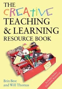 The Creative Teaching & Learning Resource Book (Creativity for Learning) (repost)
