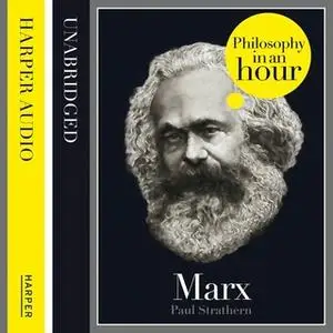 «Marx: Philosophy in an Hour» by Paul Strathern