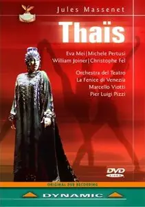 Marcello Viotti, Orchestra del Teatro La Fenice di Venezia, Eva Mei, Michele Pertusi - Massenet: Thais (2004)