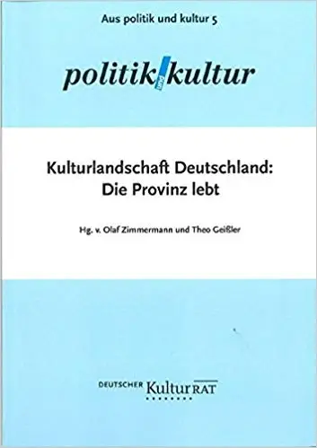 Kulturlandschaft Deutschland: Die Provinz lebt
