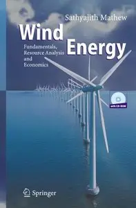 Wind Energy: Fundamentals, Resource Analysis and Economics by Sathyajith Mathew (Repost)