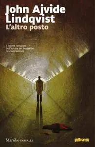 John Ajvide Lindqvist - L'altro posto