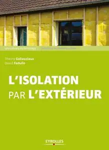 Thierry Gallauziaux, David Fedullo, "L'isolation par l'extérieur"