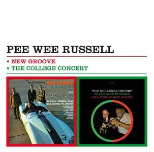 Pee Wee Russell - New Groove & The College Concert (2013) {Columbia--Impulse!--Solar 4569938 rec 1961-1966}