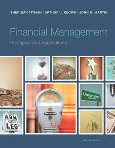 Financial Management: Principles and Applications (Pearson Series in Finance)