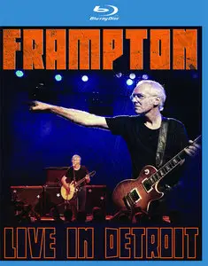 Peter Frampton - Live In Detroit (2013) [Blu-ray]