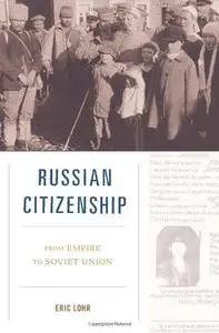 Russian Citizenship: From Empire to Soviet Union