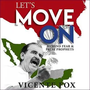 Let's Move On: Beyond Fear & False Prophets [Audiobook]