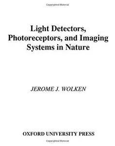 Light detectors, photoreceptors, and imaging systems in nature