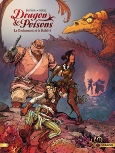 Dragon & Poisons - Tome 2 - Le Bedonnant et le Balafré