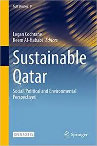 Sustainable Qatar: Social, Political and Environmental Perspectives