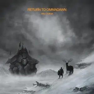 Mike Oldfield - Return to Ommadawn (2017) [Vinyl Rip 16/44 & mp3-320 + DVD] Re-up