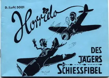 Horrido! Jagers Schiessfibel