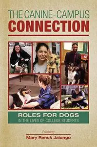 The Canine-Campus Connection: Roles for Dogs in the Lives of College Students