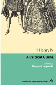 1 Henry IV: A critical guide (repost)
