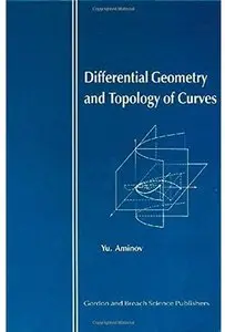 Differential Geometry and Topology of Curves