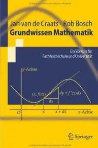 Grundwissen Mathematik: Ein Vorkurs für Fachhochschule und Universität (repost)