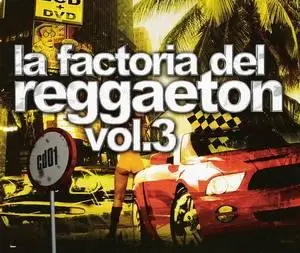 La Factoria Del Reggaeton Vol.3 (2006)