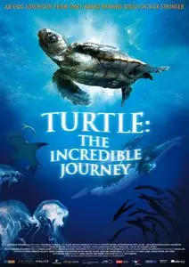 Turtle: The Incredible Journey (2009)