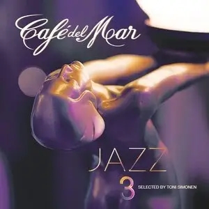 Various Artists - Cafe Del Mar: Jazz 3 (2015)