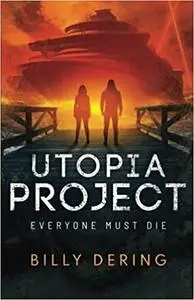 Utopia Project: Everyone Must Die
