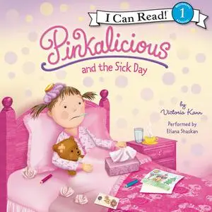 «Pinkalicious and the Sick Day» by Victoria Kann