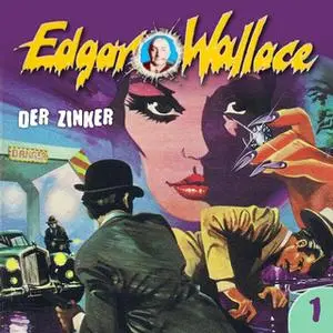 «Edgar Wallace - Folge 1: Der Zinker» by Edgar Wallace,George Chevalier