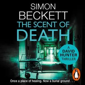 «The Scent of Death» by Simon Beckett