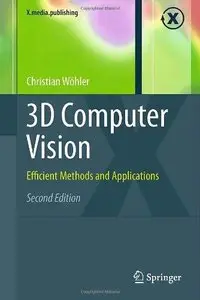 3D Computer Vision: Efficient Methods and Applications (Repost)