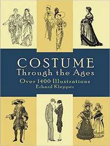 Costume Through the Ages: Over 1400 Illustrations (Dover Fashion and Costumes)