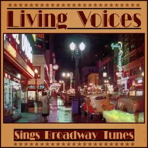 Living Voices - Sings Broadway Tunes (1965/2018) [Official Digital Download]