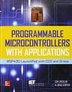 Programmable Microcontrollers with Applications: MSP430 LaunchPad with CCS and Grace (Repost)