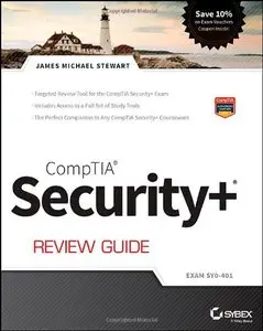 CompTIA Security + Review Guide: Exam SY0-401, 3rd Edition