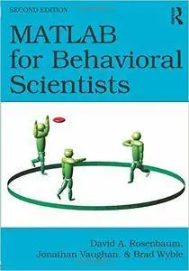 MATLAB for Behavioral Scientists, Second Edition
