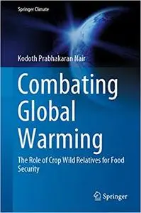 Combating Global Warming: The Role of Crop Wild Relatives for Food Security (repost)