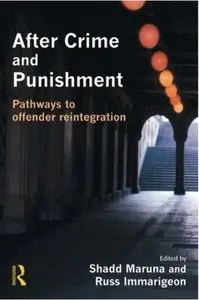 After Crime and Punishment: Pathways to Offender Reintegration